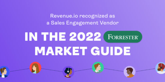 Revenue.io Recognized as a Sales Engagement Vendor 2022 Forrester Market Guide